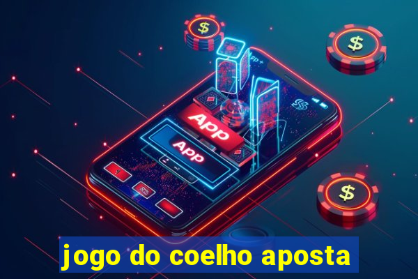 jogo do coelho aposta